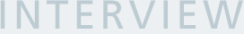 INTERVIEW